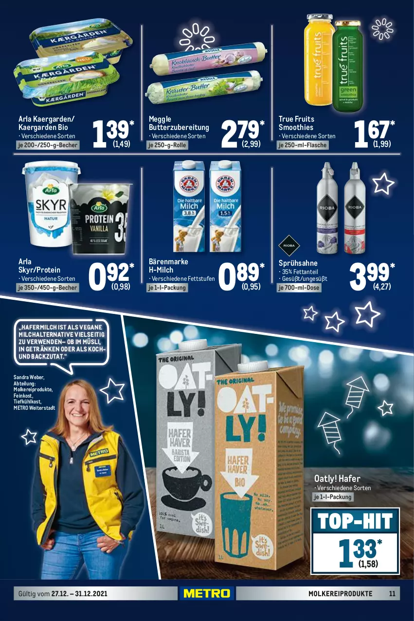 Aktueller Prospekt Metro - Food - von 27.12 bis 31.12.2021 - strona 13 - produkty: Abtei, arla, arla skyr, bärenmarke, Becher, bio, butter, feinkost, flasche, getränk, getränke, hafer, meggle, Metro, milch, molkereiprodukte, müsli, rwe, sahne, Skyr, smoothie, smoothies, Ti, tiefkühlkost, true fruits, weber