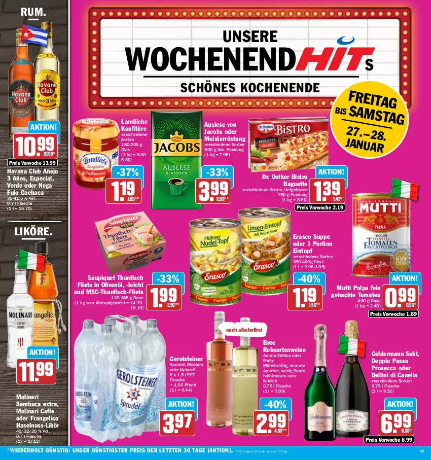 Aktueller Prospekt Hit - Prospekte - von 23.01 bis 28.01.2023 - strona 15 - produkty: alkohol, baguette, Bistro Baguette, bree, Cachaca, caffe, doppio passo, Dr. Oetker, ecco, eintopf, eis, ente, erasco, erde, filet, filets, fisch, flasche, frangelico, geldermann, gerolsteine, gerolsteiner, haselnuss, Havana Club, in olivenöl, jacobs, konfitüre, landliebe, likör, Meister, meisterröstung, Molinari, Mutti, natur, nuss, olive, oliven, olivenöl, passo, prosecco, rebsortenweine, reis, rel, rum, sambuca, saupiquet, sekt, Sprudel, steiner, suppe, thunfisch, thunfisch filets, Ti, tomate, tomaten, topf, wein, weine, ZTE