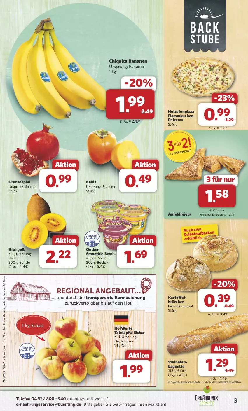 Aktueller Prospekt Combi - Prospekte - von 21.10 bis 26.10.2024 - strona 3 - produkty: ACC, angebot, angebote, apfel, baguette, banane, bananen, Bau, Becher, brötchen, chiquita, eis, ente, flammkuchen, grana, Granatäpfel, Holz, Kaki, kartoffel, kiwi, kuchen, lamm, LG, Ofen, pizza, Rana, reis, Schal, Schale, smoothie, steinofen, stube, tafeläpfel, telefon, Ti, ZTE