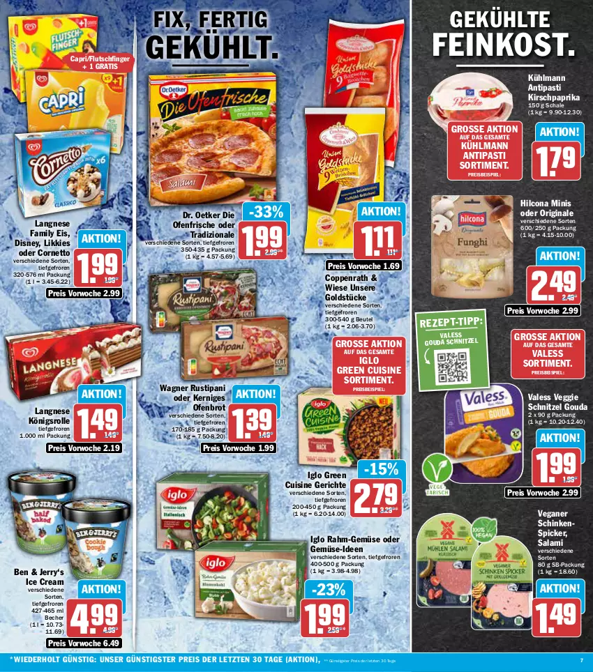 Aktueller Prospekt Aez - Prospekte - von 20.06 bis 25.06.2022 - strona 7 - produkty: antipasti, asti, Becher, beutel, brot, Cap, coppenrath, cornetto, die ofenfrische, disney, Dr. Oetker, eis, feinkost, gin, Goldstücke, gouda, hilcona, HP, iglo, kirsch, kühlmann, langnese, Ofen, paprika, rahm-gemüse, reis, rustipani, salami, Schal, Schale, schinken, Schinkenspicker, schnitzel, Ti, tradizionale, veggie, wagner, ZTE