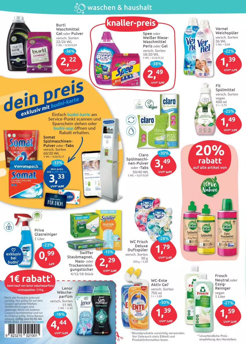 Aktueller Prospekt Budni - Prospekte - von 02.05 bis 07.05.2022 - strona 4 - produkty: aktiv gel, bio, biozidprodukte, Blüte, burti, coupon, coupons, eis, elle, ente, essig, Frosch, gin, Glasreiniger, lenor, Rauch, reiniger, reis, rwe, somat, spee, spülmaschinen, spülmittel, ssd, staubmagnet, teller, Ti, tücher, vernel, wäscheparfüm, waschmittel, wc frisch, weichspüler