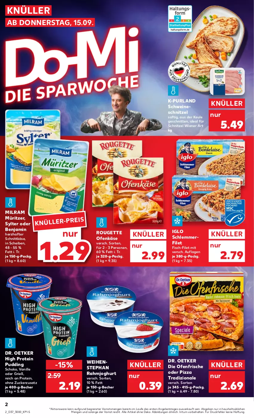 Aktueller Prospekt Kaufland - von 15.09 bis 21.09.2022 - strona 2 - produkty: angebot, Becher, die ofenfrische, Dr. Oetker, eis, filet, fisch, iglo, joghur, joghurt, Käse, milram, Ofen, Ofenkäse, pizza, pizza tradizionale, pudding, purland, rahmjoghurt, rouge, rougette, saft, schlemmerfilet, schnitten, schnittkäse, schnitzel, schoko, schwein, schweine, schweineschnitzel, Sylter, Ti, tradizionale, vanille, weihenstephan, wein, weine, wiener, ZTE, zucker