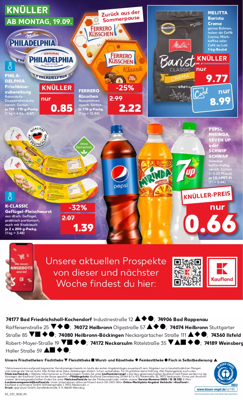 Aktueller Prospekt Kaufland - von 15.09 bis 21.09.2022 - strona 40 - produkty: angebot, angebote, Astra, Bad, beutel, bio, bohne, bohnen, café au lait, caffè crema, doppelrahmstufe, drucker, eis, elle, Engel, erde, feinkost, feinkosttheke, ferrero, Ferrero Küsschen, fisch, fischtheke, fleisch, fleischwurst, frischkäse, frischkäsezubereitung, Geflügel, Geflügel-Fleischwurst, kaffee, Käse, käsetheke, kerze, knoblauch, LG, melitta, milch, Mirinda, mit knoblauch, nuss, pepsi, philadelphia, pralinen, reis, rind, Schwip Schwap, Ti, tisch, wein, wurst, ZTE