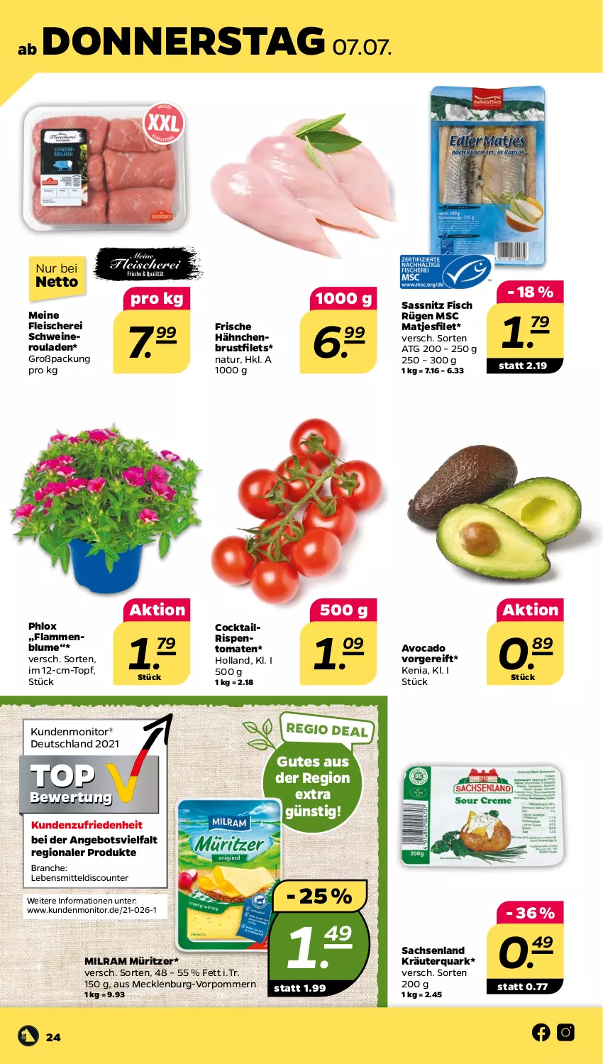 Aktueller Prospekt Netto - Angebote ab Montag - von 04.07 bis 09.07.2022 - strona 24 - produkty: avocado, blume, brustfilet, cocktail, eis, filet, filets, fisch, fleisch, Fleischerei, Frische Hähnchen, hähnchenbrust, hähnchenbrustfilet, kräuter, lamm, matjes, Matjesfilet, milram, monitor, natur, nero, quark, rispentomaten, rouladen, sac, Schere, schwein, schweine, Schweineroulade, Ti, tomate, tomaten, topf, wein, weine