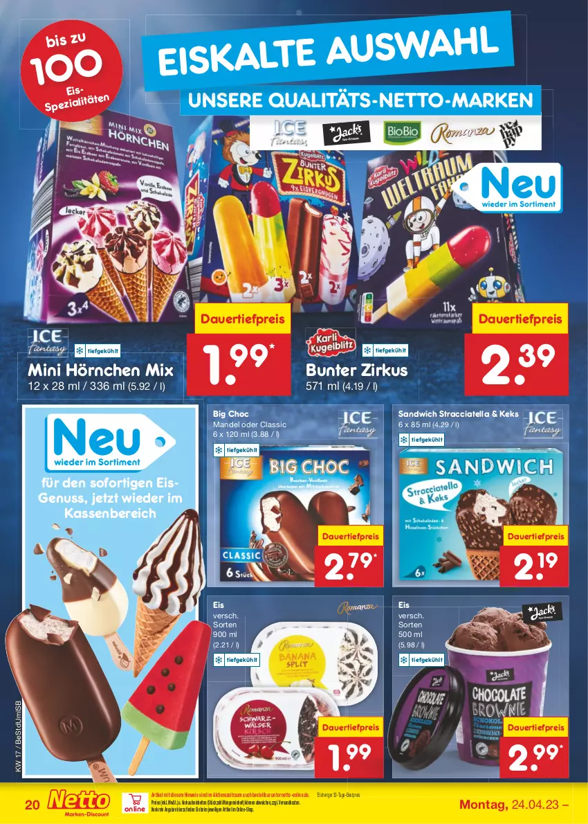 Aktueller Prospekt Netto Marken-Discount - Filial-Angebote - von 24.04 bis 29.04.2023 - strona 20 - produkty: ACC, auer, bestpreis, Big Choc, dauertiefpreis, eis, hörnchen, keks, mandel, ndk, nuss, reis, sandwich, Spezi, Ti, tiefpreis