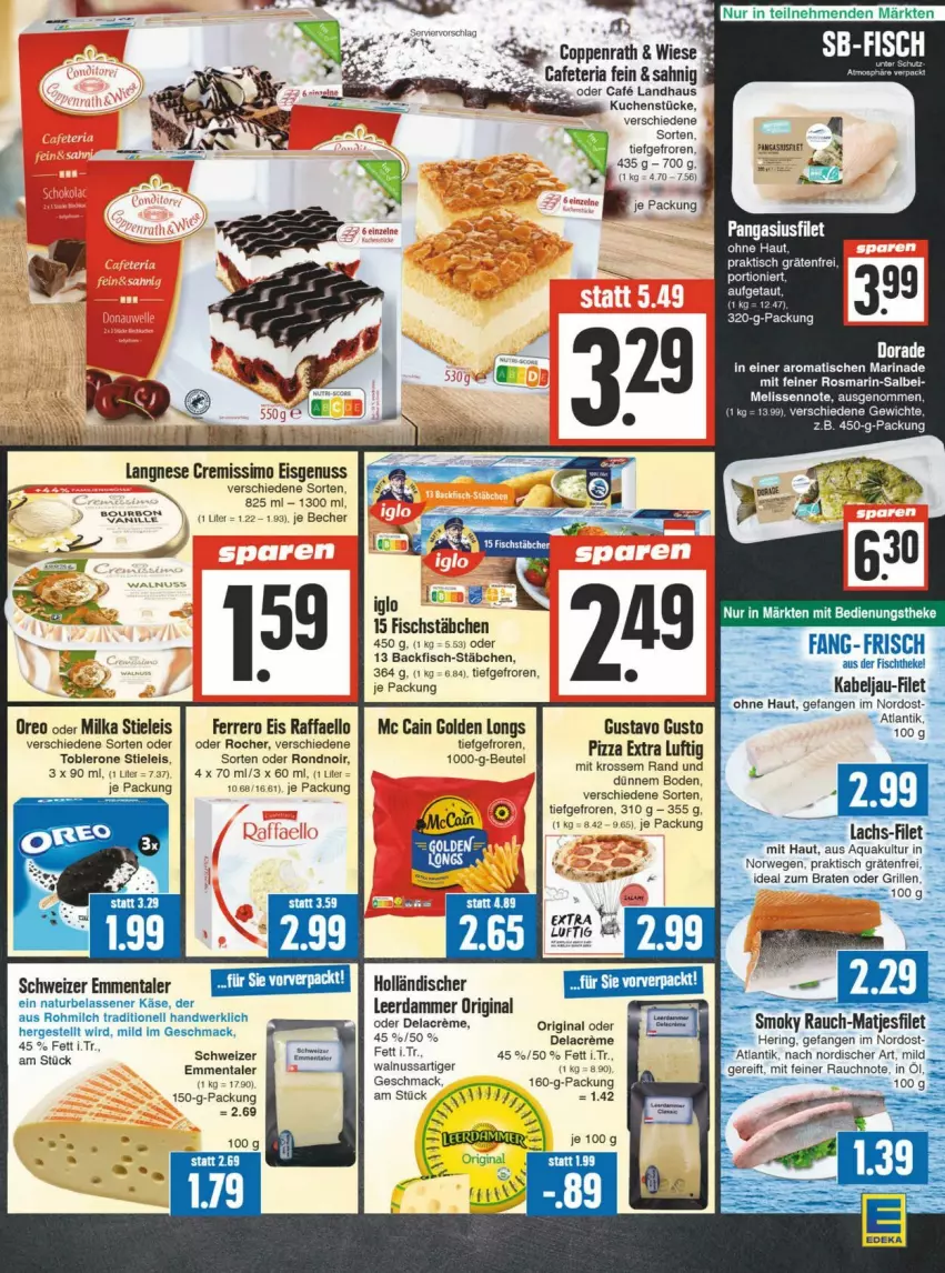 Aktueller Prospekt Edeka - Prospekte - von 31.08 bis 07.09.2024 - strona 9 - produkty: aqua, Becher, beutel, braten, coppenrath, creme, cremissimo, deka, eis, emmentaler, ferrero, filet, fisch, gin, Golden Longs, grill, hering, iglo, Käse, kuchen, lachs, langnese, langnese cremissimo, leerdammer, mac, marinade, matjes, Matjesfilet, mc cain, milch, milka, natur, nuss, oreo, Pangasius, pizza, raffaello, Rauch, ring, rosmarin, rwe, sim, stieleis, Ti, tisch, toblerone, walnuss