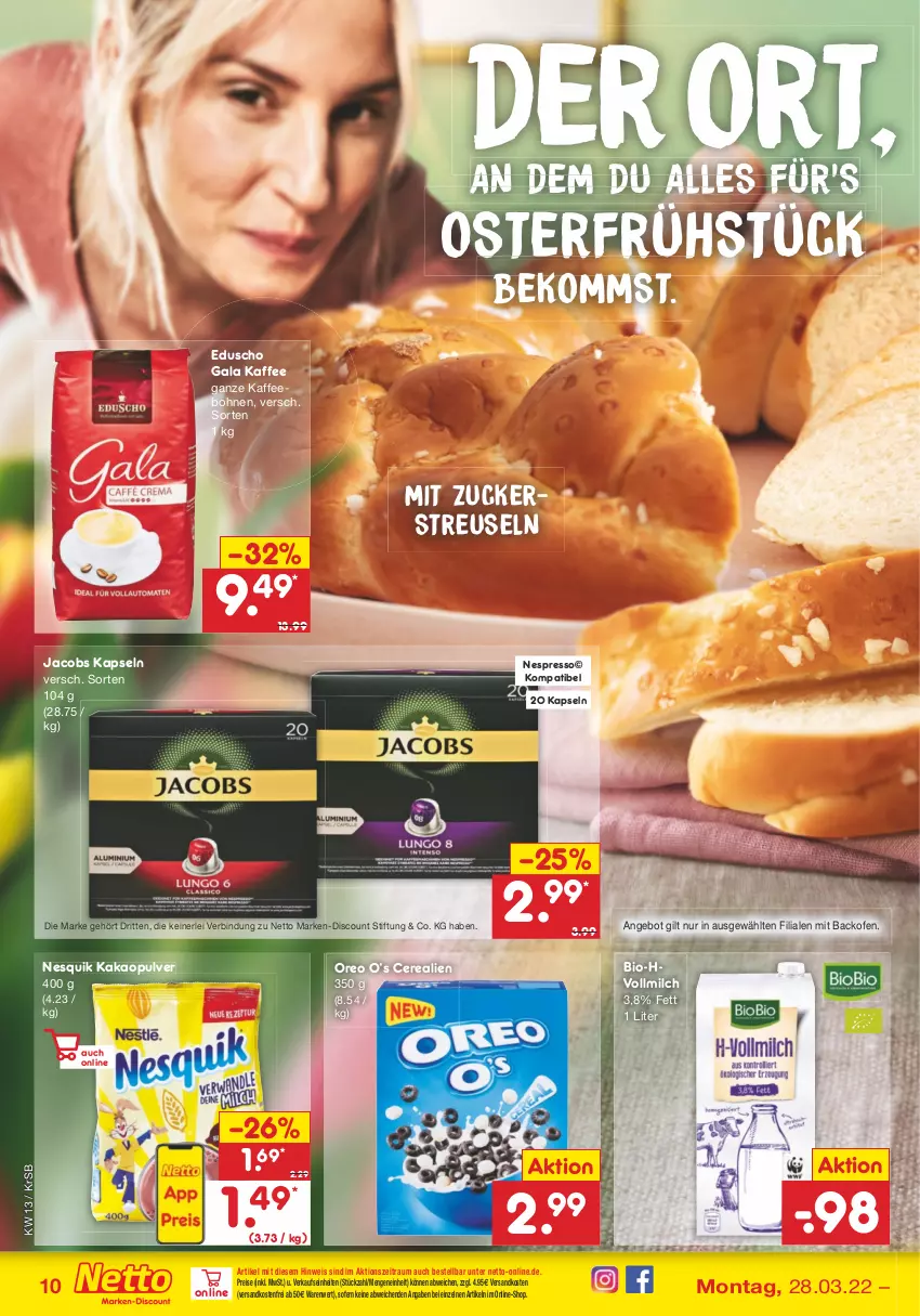 Aktueller Prospekt Netto Marken-Discount - Filial-Angebote - von 28.03 bis 02.04.2022 - strona 10 - produkty: angebot, backofen, beko, bio, bohne, bohnen, cerealien, discount, eduscho, eis, espresso, jacobs, kaffee, kaffeebohnen, kakao, marken-discount, milch, ndk, nespresso, nesquik, Ofen, oreo, reis, Ti, versandkostenfrei, vollmilch, zucker