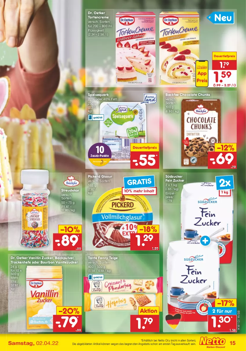 Aktueller Prospekt Netto Marken-Discount - Filial-Angebote - von 28.03 bis 02.04.2022 - strona 15 - produkty: angebot, auer, bourbon, bourbon vanille, cola, creme, dauertiefpreis, Dr. Oetker, eis, Hefe, mehl, quark, reis, speisequark, südzucker, tante fanny, Ti, tiefpreis, torte, vanille, ZTE, zucker