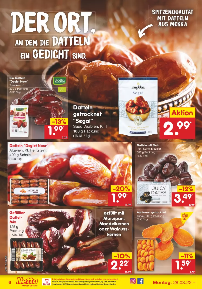 Aktueller Prospekt Netto Marken-Discount - Filial-Angebote - von 28.03 bis 02.04.2022 - strona 6 - produkty: aprikose, aprikosen, bio, Datteln, eis, LG, mandel, marzipan, ndk, nuss, reis, Schal, Schale, spitzenqualität, Ti, versandkostenfrei, walnuss, walnusskerne