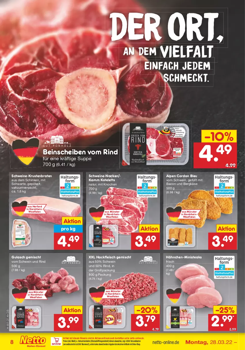 Aktueller Prospekt Netto Marken-Discount - Filial-Angebote - von 28.03 bis 02.04.2022 - strona 8 - produkty: bacon, Bergkäse, braten, cordon bleu, eis, fleisch, gulasch, hackfleisch, hackfleisch gemischt, Käse, kotelett, krustenbraten, natur, ndk, reis, rind, schinken, schwein, schwein und rind, schweine, steak, steaks, suppe, Ti, versandkostenfrei, vom schwein und rind, wein, weine