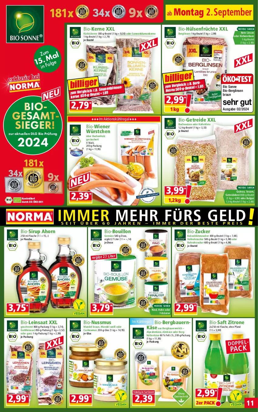 Aktueller Prospekt Norma - Norma - von 02.09 bis 09.09.2024 - strona 11 - produkty: almkäse, auer, Bau, Bauer, beutel, bio, blume, blumen, Blüte, braun, Brei, buch, bulgur, Cashew, elle, erbsen, flasche, früchte, hafer, Holz, hülsenfrüchte, Käse, kichererbsen, kokos, kräuter, kühlregal, Kürbis, kürbiskerne, LG, linsen, mandel, milch, nuss, quinoa, regal, rind, rohrzucker, Rote Linsen, saft, senf, sesam, sirup, sonnenblume, sonnenblumen, Sonnenblumenkerne, Ti, trolli, wiener, wiener würstchen, würstchen, zitrone, zucker