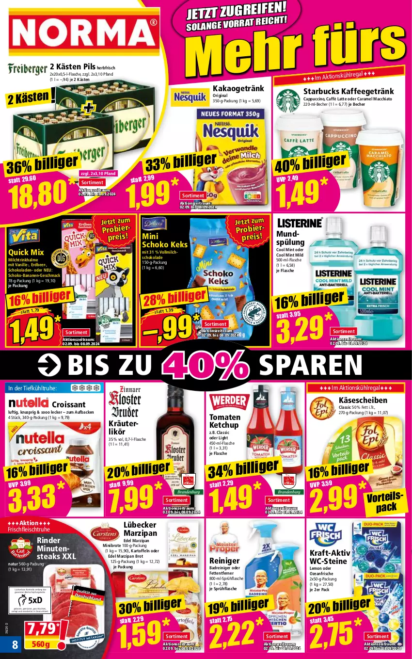 Aktueller Prospekt Norma - Norma - von 02.09 bis 09.09.2024 - strona 8 - produkty: ACC, Bad, banane, bananen, Becher, bier, brot, caffè latte, Cap, cappuccino, caramel, chia, cin, Croissant, eis, flasche, fleisch, getränk, gin, kaffee, kakao, kartoffel, kartoffeln, Käse, käsescheiben, keks, ketchup, kraft, kräuter, kräuterlikör, kühlregal, latte, likör, Lübecker, mac, macchiato, marzipan, milch, mint, minutensteaks, mundspülung, natur, pils, regal, reiniger, reis, rind, rinder, schoko, schokolade, schokoladen, sprühflasche, spülung, starbucks, steak, steaks, Ti, tomate, tomaten, tomaten ketchup, Trinkhalme, vanille, vollmilch, WC-Steine