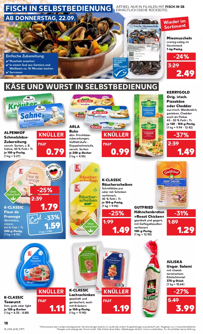 Aktueller Prospekt Kaufland - von 22.09 bis 28.09.2022 - strona 18 - produkty: angebot, arla, arla buko, Becher, braten, Buko, cheddar, doppelrahmstufe, fisch, flakes, frischkäse, frischkäsezubereitung, Geflügel, gutfried, Käse, kerrygold, kräuter, kräutern, lachs, lachsschinken, mac, milch, Muscheln, pizza, sahne, salami, salz, schinken, Schmelzkäse, schmelzkäsezubereitung, schnittkäse, tee, teewurst, Ti, tisch, weichkäse, weidemilch, wein, Weißwein, wurst, wurst in selbstbedienung, ZTE