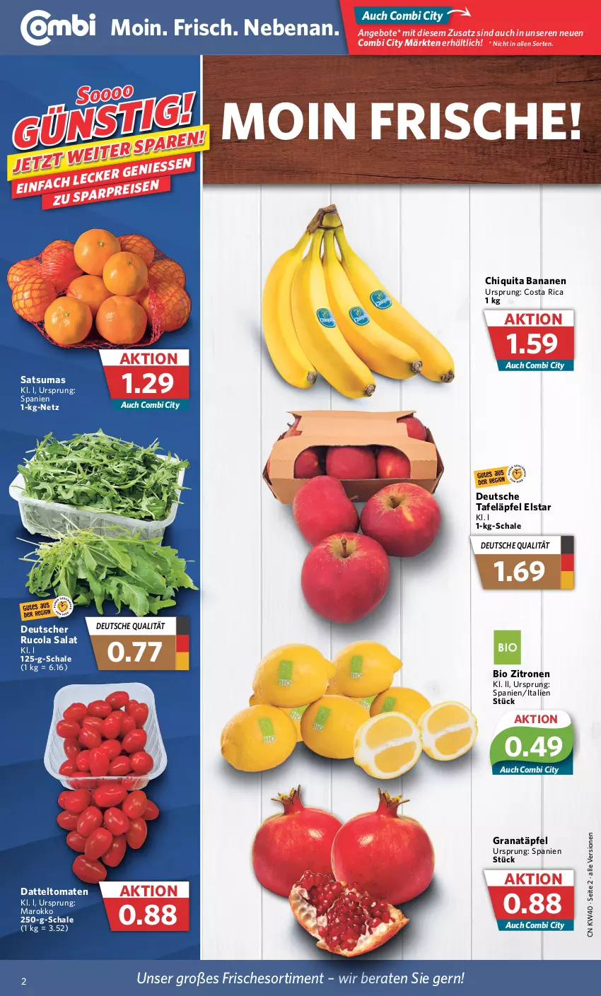 Aktueller Prospekt Combi - Prospekte - von 04.10 bis 08.10.2022 - strona 2 - produkty: angebot, angebote, banane, bananen, bio, chiquita, cola, datteltomaten, grana, Granatäpfel, Rana, rucola, salat, Schal, Schale, tafeläpfel, Ti, tomate, tomaten, zitrone, zitronen