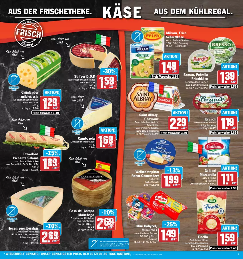 Aktueller Prospekt Aez - Prospekte - von 21.08 bis 26.08.2023 - strona 3 - produkty: albray, aus dem kühlregal, babybel, bresso, cambozola, camembert, chavroux, deutscher schnittkäse, deutscher weichkäse, eis, finello, frico, frischkäse, galbani, grünländer, hartkäse, Käse, Kugel, kühlregal, Manchego, milch, milram, mini babybel, mozzarella, nuss, pasta, petrella, Provolone, regal, reis, rel, saint albray, schnittkäse, Tegernseer, Ti, weichkäse, weihenstephan, ZTE