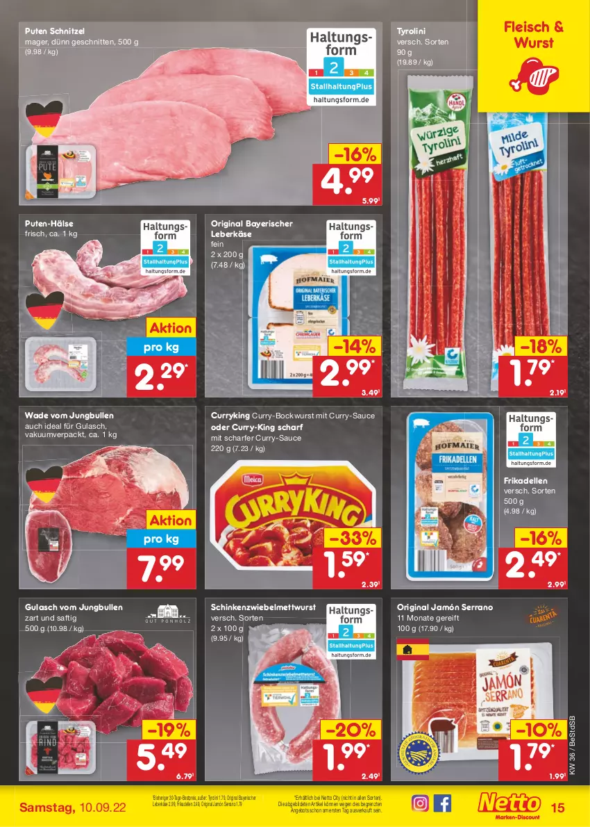 Aktueller Prospekt Netto Marken-Discount - Filial-Angebote - von 05.09 bis 10.09.2022 - strona 15 - produkty: angebot, bestpreis, bockwurst, curry, dell, eis, elle, fleisch, frikadellen, gin, gulasch, jamón serrano, jungbullen, Käse, leberkäs, leberkäse, Mett, mettwurst, pute, reis, saft, sauce, schinken, schnitten, schnitzel, serrano, Ti, wurst, ZTE, zwiebel, zwiebelmettwurst