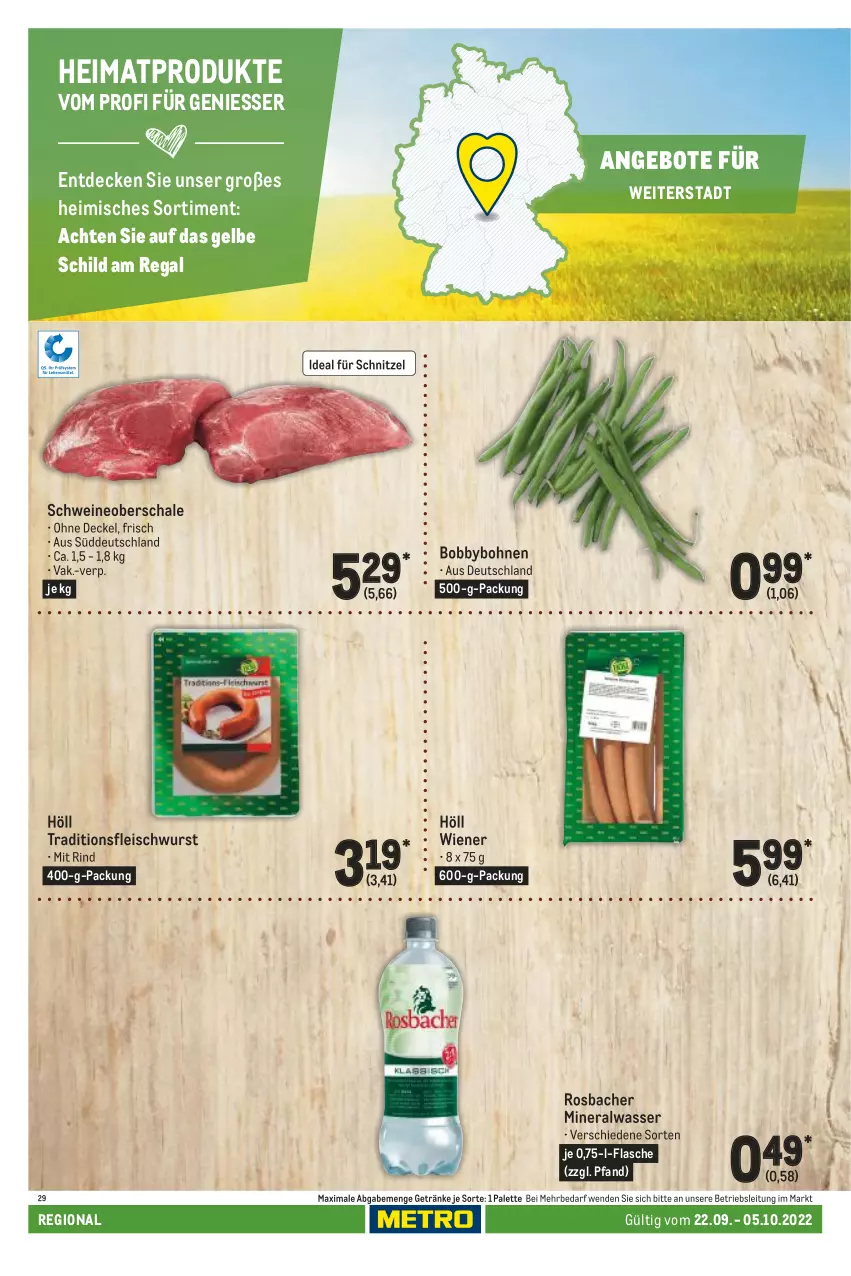 Aktueller Prospekt Metro - Regionaler Adresseinleger - von 22.09 bis 05.10.2022 - strona 36 - produkty: Alwa, angebot, angebote, bohne, bohnen, decke, Deckel, eis, flasche, fleisch, fleischwurst, getränk, getränke, mineralwasser, Palette, regal, rind, Schal, Schale, schnitzel, schwein, schweine, Schweineoberschale, Ti, wasser, wein, weine, wiener, wurst