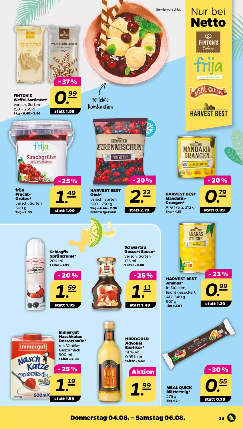 Aktueller Prospekt Netto - Woche 31 - von 01.08 bis 06.08.2022 - strona 23 - produkty: ananas, blätterteig, creme, dessert, desserts, eier, eierlikör, frucht, fruchtgrütze, grütze, immergut, likör, mac, obst, orange, orangen, sauce, Schwartau, Soße, Ti, vanille, zucker