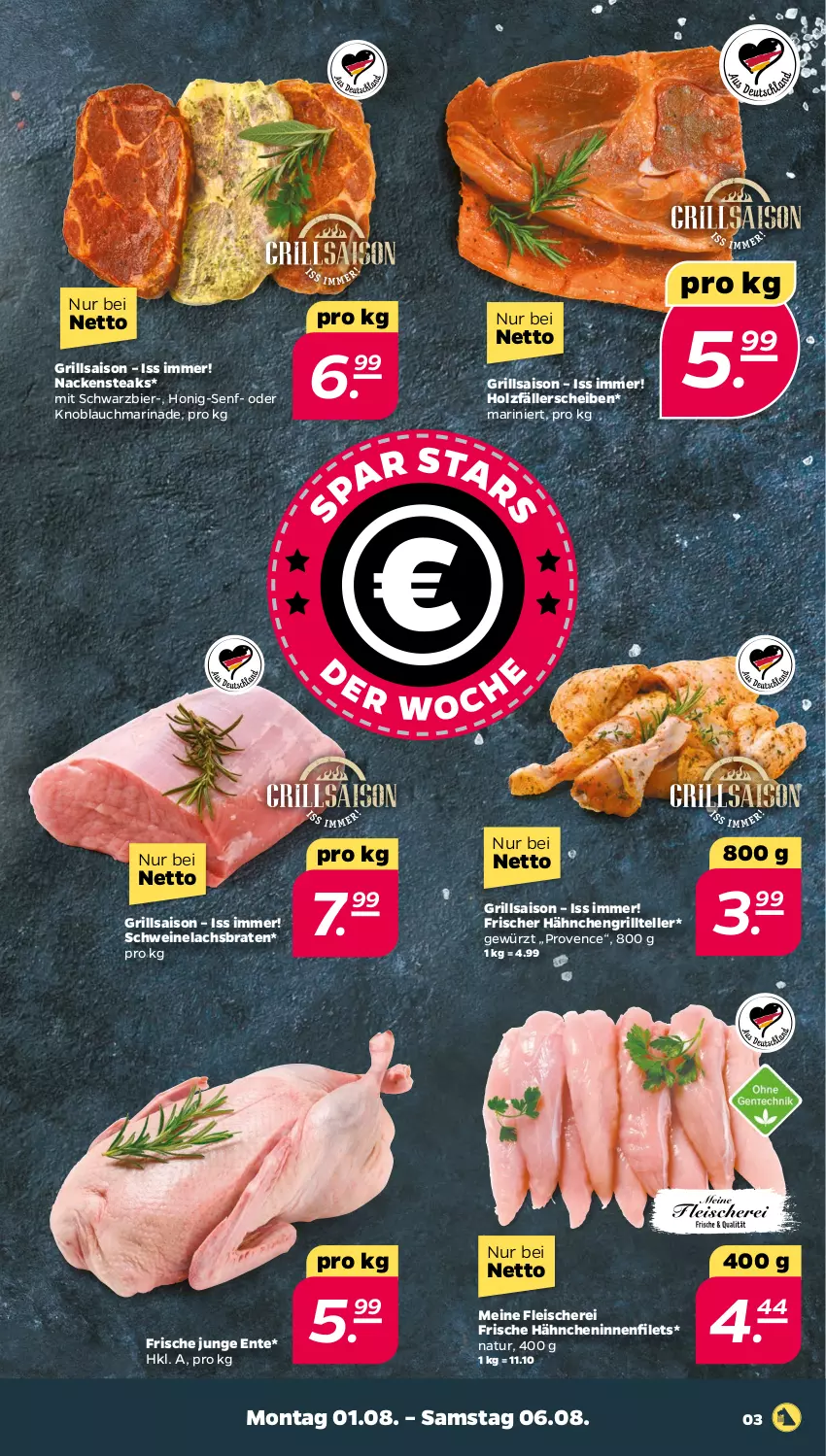 Aktueller Prospekt Netto - Woche 31 - von 01.08 bis 06.08.2022 - strona 3 - produkty: bier, braten, eis, elle, ente, filet, filets, fleisch, Fleischerei, Frische Hähnchen, gewürz, grill, Grillteller, Holz, honig, Honig-Senf, knoblauch, lachs, Lachsbraten, marinade, Nackensteak, nackensteaks, natur, Schere, schwein, schweine, Schweinelachs, senf, steak, steaks, teller, wein, weine