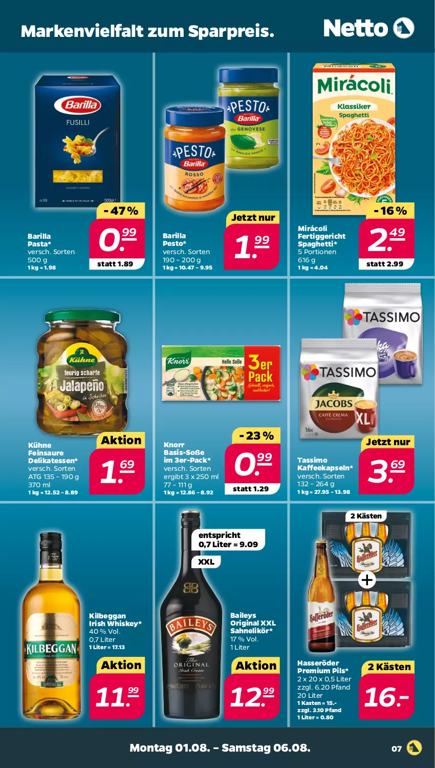 Aktueller Prospekt Netto - Woche 31 - von 01.08 bis 06.08.2022 - strona 7 - produkty: baileys, barilla, eis, fertiggericht, gin, hasseröder, irish whiskey, kaffee, kaffeekapseln, kilbeggan, knorr, Kühne, likör, Mirácoli, pasta, pesto, pils, premium pils, reis, sahne, sim, Soße, spaghetti, tassimo, Ti, whiskey