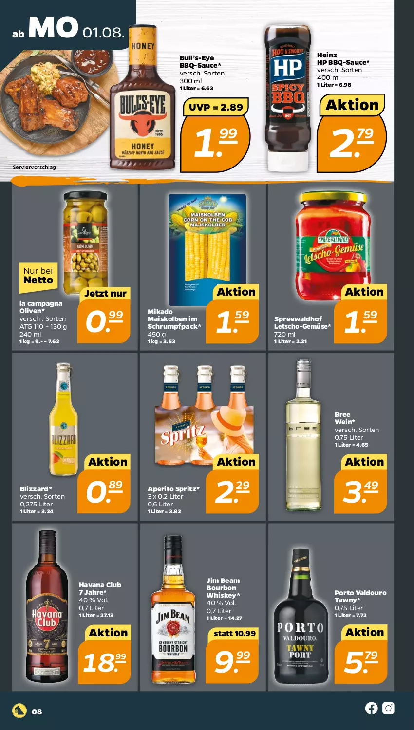 Aktueller Prospekt Netto - Woche 31 - von 01.08 bis 06.08.2022 - strona 8 - produkty: bbq-sauce, Blizzard, bourbon, bourbon whiskey, bree, Havana Club, heinz, HP, jim beam, Letscho, mais, mikado, olive, oliven, rum, sauce, spreewaldhof, Ti, valdo, wein, whiskey