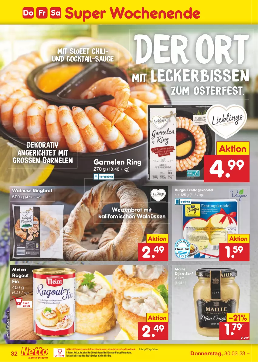 Aktueller Prospekt Netto Marken-Discount - Filial-Angebote - von 27.03 bis 01.04.2023 - strona 32 - produkty: bestpreis, brot, chili, cocktail, dijon-senf, eis, garnelen, Knödel, maille, meica, ndk, nuss, Ragout, reis, ring, sauce, senf, Ti, walnuss, Weizenbrot