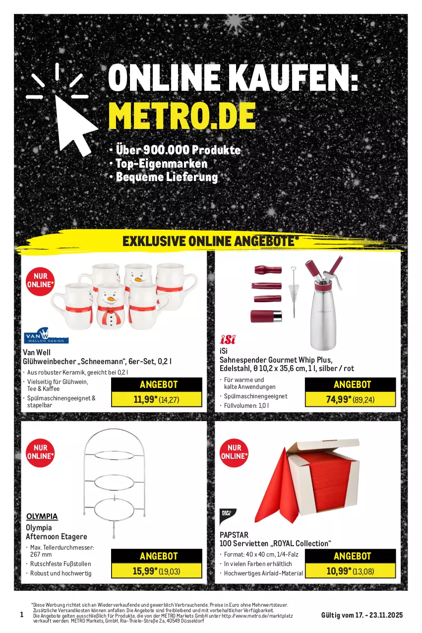 Aktueller Prospekt Metro - Online: Wochen-Angebote - von 17.11 bis 23.11.2025 - strona 1 - produkty: angebot, angebote, Becher, edelstahl, eis, elle, erde, Etagere, Glühwein, kaffee, messer, Metro, ndk, Rauch, reis, Ria, rwe, sahne, Serviette, servietten, spülmaschinen, Stollen, tee, teller, Ti, van well, wein