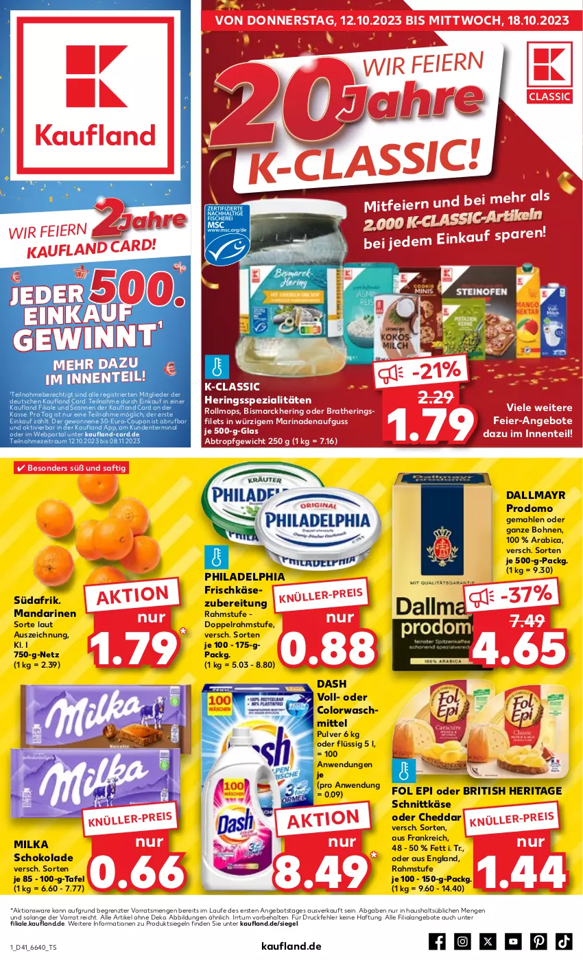 Aktueller Prospekt Kaufland - Prospekt - von 12.10 bis 18.10.2023 - strona 1 - produkty: angebot, angebote, bismarck, bohne, bohnen, cheddar, colorwaschmittel, coupon, dallmayr, dallmayr prodomo, doppelrahmstufe, eier, eis, elle, ente, filet, filets, fol epi, frischkäse, hering, Herings, heringsfilets, Käse, mandarine, mandarinen, marinade, milka, milka schokolade, philadelphia, prodomo, reis, ring, saft, schnittkäse, schoko, schokolade, Spezi, Ti, waschmittel, ZTE