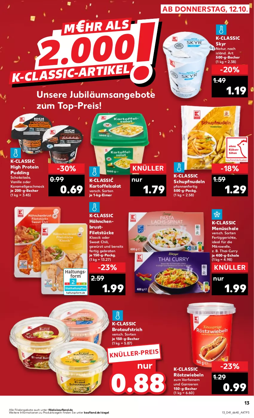 Aktueller Prospekt Kaufland - Prospekt - von 12.10 bis 18.10.2023 - strona 13 - produkty: angebot, angebote, aufstrich, Becher, braten, brot, brotaufstrich, brustfilet, chili, curry, eimer, eis, elle, fertiggericht, fertiggerichte, filet, filets, garnier, gewürz, hähnchenbrust, hähnchenbrustfilet, Jubiläums, jubiläumsangebot, karamell, kartoffel, kartoffelsalat, LG, mac, mikrowelle, natur, nudel, nudeln, pfanne, pfannen, pudding, reis, röstzwiebeln, salat, Schal, Schale, schoko, schokolade, Skyr, Ti, top-preis, vanille, zwiebel, zwiebeln