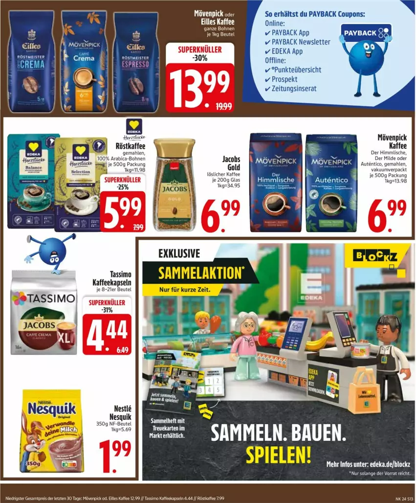 Aktueller Prospekt Edeka - Prospekte - von 09.06 bis 14.06.2025 - strona 13 - produkty: bett, beutel, bohne, bohnen, coupon, coupons, deka, dove, kaffee, kaffeekapseln, löslicher kaffee, mövenpick, mövenpick kaffee, nesquik, payback, sim, Spiele, Taft, tassimo, tee, Ti