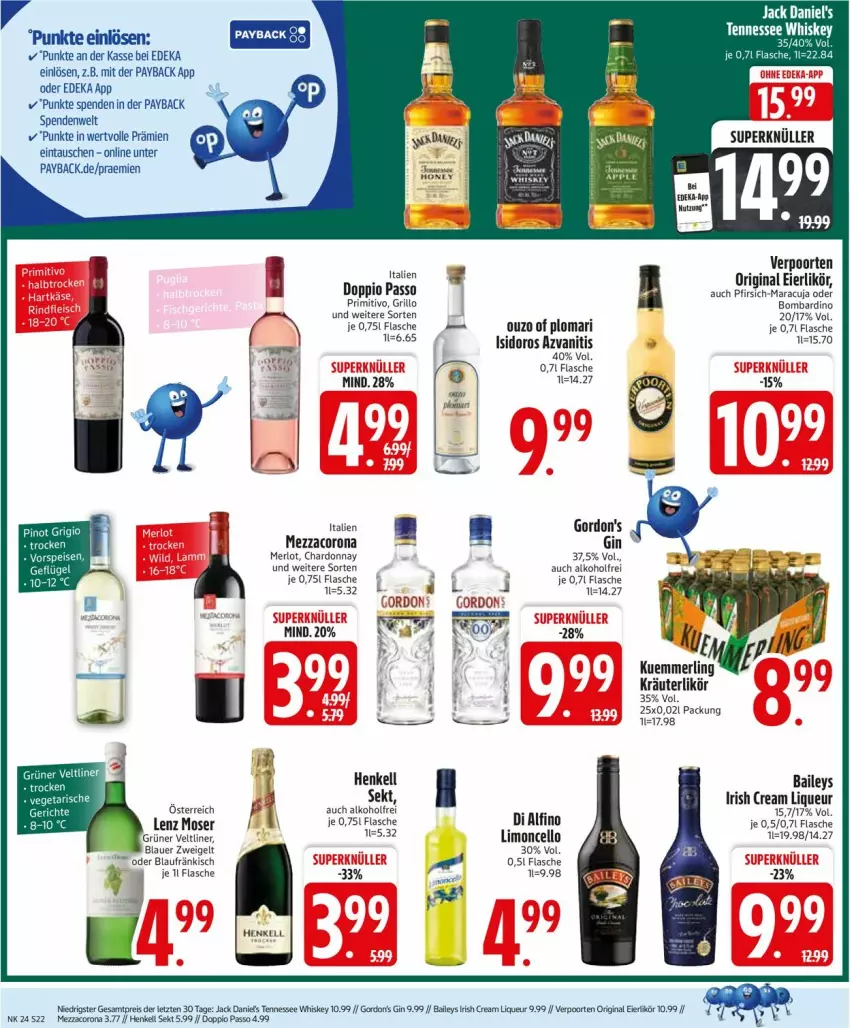 Aktueller Prospekt Edeka - Prospekte - von 09.06 bis 14.06.2025 - strona 22 - produkty: alkohol, auer, baileys, blauer zweigelt, chardonnay, corona, Dany, deka, doppio passo, eier, eierlikör, eis, flasche, gin, gordon, gordon's, grill, grillo, grüner veltliner, henkel, henkell, irish cream, jack daniel, jack daniel's, kräuter, kräuterlikör, Lenz Moser, likör, limo, liqueur, maracuja, merl, merlot, mezzacorona, moser, ouzo, passo, payback, pfirsich, primitivo, reis, sekt, tee, tennessee whiskey, Ti, verpoorten, whiskey, ZTE, Zweigelt