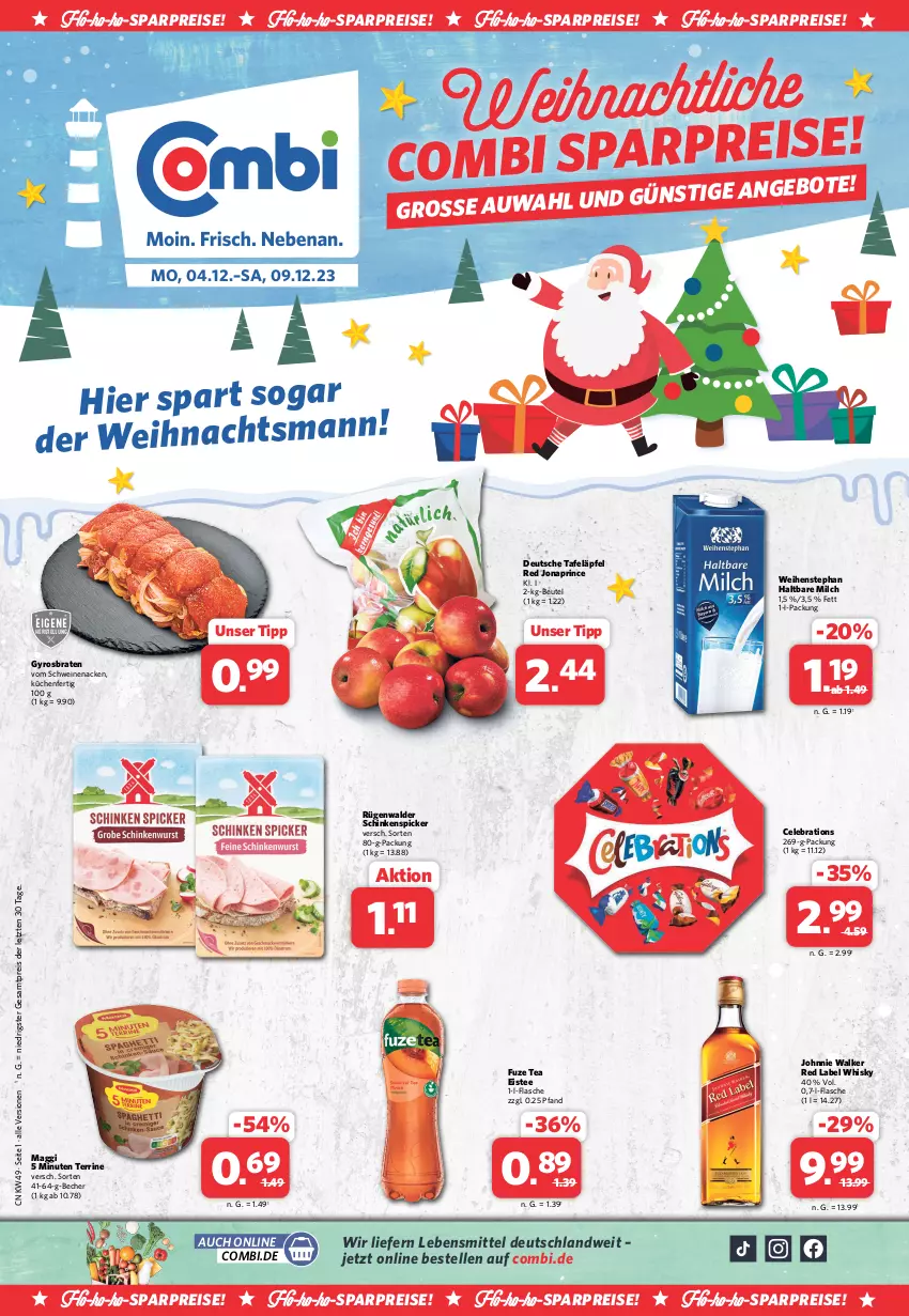 Aktueller Prospekt Combi - Prospekte - von 04.12 bis 09.12.2023 - strona 1 - produkty: Becher, beutel, braten, eis, eistee, elle, flasche, fuze tea, gyros, haltbare milch, johnnie walker, küche, Küchen, lebensmittel, maggi, milch, reis, rügenwalder, schinken, Schinkenspicker, schwein, schweine, schweinenacken, tafeläpfel, tee, terrine, Ti, vom schweinenacken, weihenstephan, wein, weine, whisky, ZTE