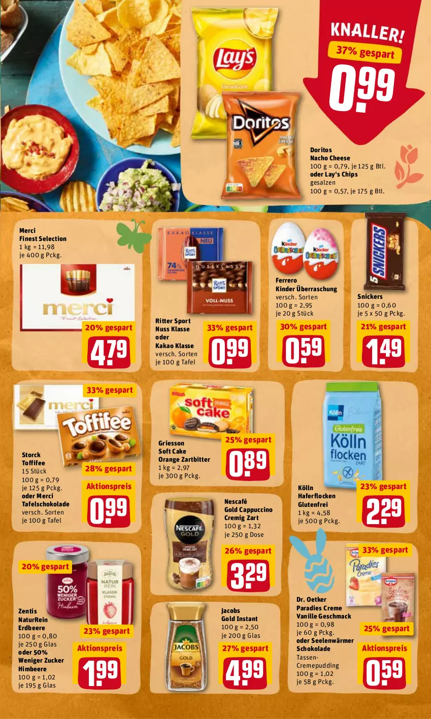 Aktueller Prospekt Rewe - Diese Woche im Angebot! - von 28.03 bis 02.04.2022 - strona 23 - produkty: aktionspreis, beere, Cap, cappuccino, chips, cin, creme, Doritos, Dr. Oetker, eis, erdbeere, ferrero, griesson, hafer, haferflocken, himbeer, himbeere, jacobs, Jacobs Gold, kakao, Kinder, kölln, mac, merci, nacho, nacho cheese, natur, Nescafé, nescafé gold, nuss, orange, Paradies Creme, pudding, reis, ritter, ritter sport, salz, schoko, schokolade, snickers, Sport, storck, tafelschokolade, tasse, Ti, toffifee, vanille, zentis, zucker