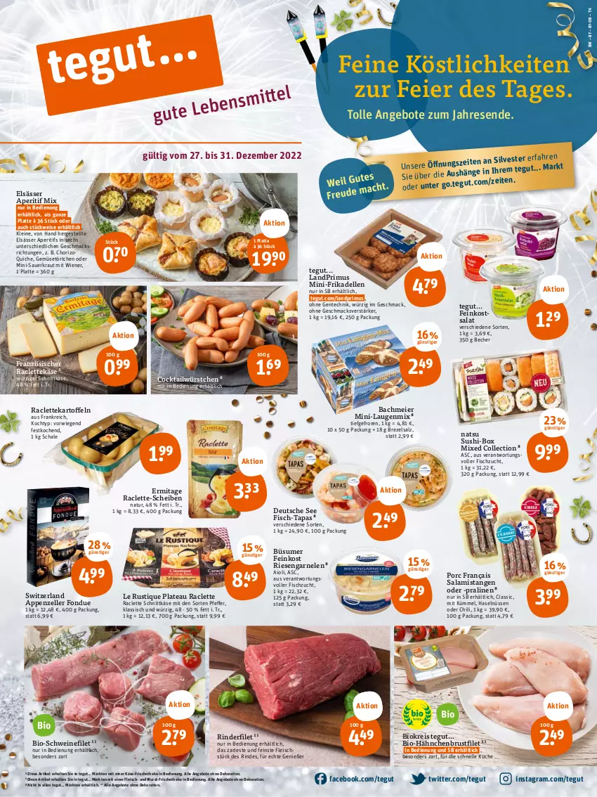 Aktueller Prospekt Tegut - Angebote der Woche - von 27.12 bis 31.12.2022 - strona 1 - produkty: aioli, angebot, angebote, aperitif, appenzeller, auer, Becher, bio, brezel, brustfilet, chili, chorizo, cocktail, dekoration, dell, eier, eis, elle, ente, feinkost, filet, fisch, fleisch, Fondue, frikadellen, garnelen, hähnchenbrust, hähnchenbrustfilet, kartoffel, kartoffeln, Käse, Kraut, küche, landprimus, latte, Le Rustique, leine, mac, natur, pfeffer, pralinen, Quiche, reis, riesengarnelen, rind, rinder, rinderfilet, salami, salat, salz, Sauerkraut, Schal, Schale, schnittkäse, schwein, schweine, schweinefilet, Sushi, Tapas, Ti, Törtchen, wein, weine, wiener, wurst, würstchen