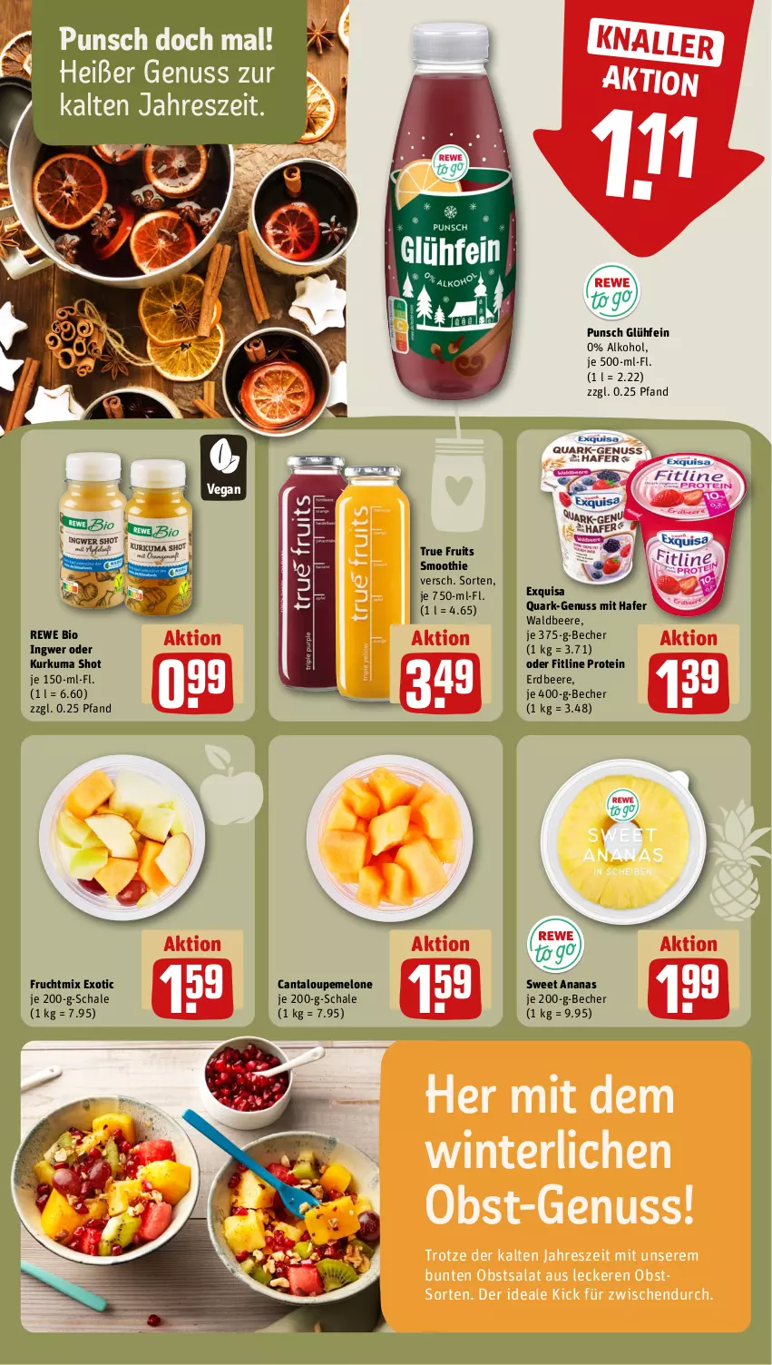 Aktueller Prospekt Rewe - Prospekte - von 25.11 bis 30.11.2024 - strona 10 - produkty: alkohol, ananas, Becher, beere, bio, erdbeere, exquisa, fitline, frucht, hafer, ingwer, melone, nuss, obst, quark, rewe bio, salat, Schal, Schale, smoothie, sweet ananas, Ti, true fruits