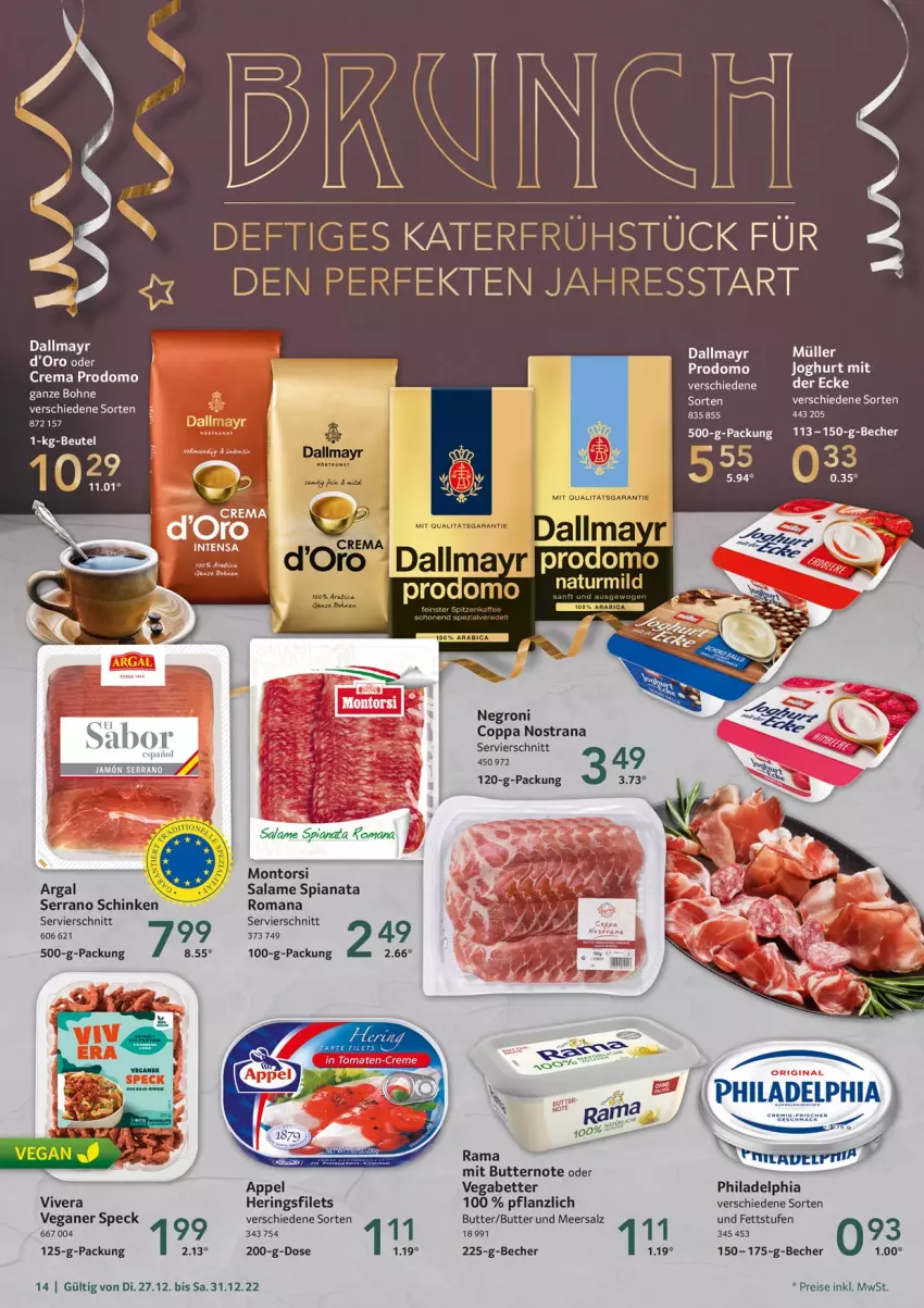 Aktueller Prospekt Selgros - Food - von 27.12 bis 31.12.2022 - strona 14 - produkty: Becher, bett, bohne, butter, dallmayr, eis, filet, filets, hering, Herings, heringsfilets, meersalz, montorsi, Müller, philadelphia, prodomo, rama, Rana, reis, ring, salz, schinken, serrano, serrano schinken, Speck, Ti, tuc