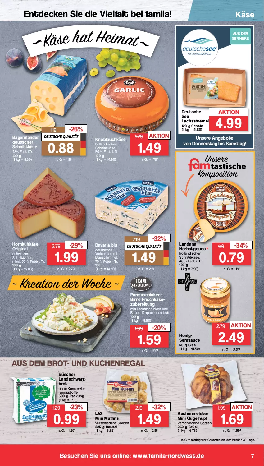 Aktueller Prospekt Famila - Prospekte - von 25.09 bis 30.09.2023 - strona 7 - produkty: angebot, angebote, bavaria blu, beutel, Birnen, brot, decke, deutscher schnittkäse, deutscher weichkäse, doppelrahmstufe, eis, frischkäse, gin, gouda, holländischer schnittkäse, honig, Käse, knoblauch, kuchen, kuchenmeister, lachs, Meister, Muffin, muffins, parmaschinken, regal, reis, Ria, sauce, Schal, Schale, schinken, schnittkäse, Schwarzbrot, schweizer schnittkäse, senf, Ti, weichkäse, ZTE