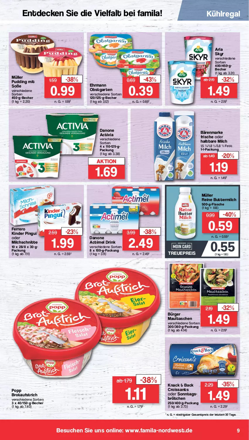 Aktueller Prospekt Famila - Prospekte - von 25.09 bis 30.09.2023 - strona 9 - produkty: actimel, actimel drink, activia, arla, arla skyr, aufstrich, bärenmarke, Becher, brot, brotaufstrich, brötchen, butter, buttermilch, Croissant, croissants, danone, danone actimel drink, danone activia, decke, drink, ehrmann, eis, ferrero, flasche, Garten, haltbare milch, Kinder, kinder pingui, kühlregal, maultaschen, milch, Milchschnitte, Müller, obst, obstgarten, pingui, Popp, pudding, regal, reine buttermilch, reis, Skyr, Soße, Tasche, taschen, Ti, ZTE